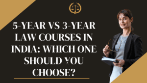 5-Year vs 3-Year Law Courses in India
