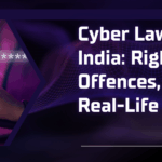 Cyber Laws in India Rights, Offences, and Real-Life Cases