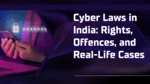 Cyber Laws in India Rights, Offences, and Real-Life Cases