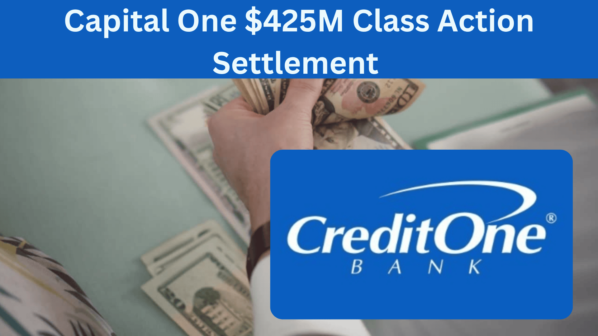 Capital One $425M Class Action Settlement